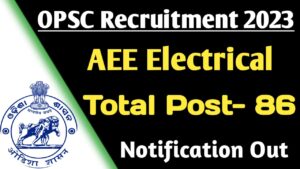 OPSC AEE Electrical Recruitment Notification 2023 Out