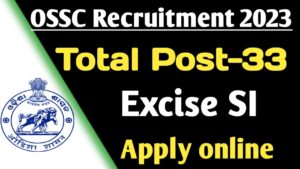 OSSC Excise SI Recruitment 2023 Notification Out