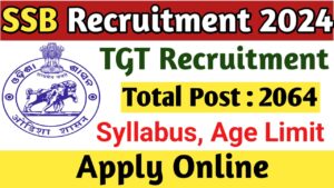 SSB Odisha TGT Recruitment 2024 Online Form