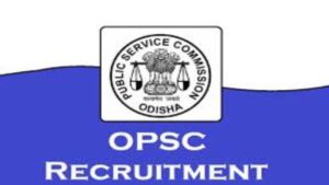 OPSC Assistant Professor Recruitment 2024 Notification Out, Apply Online