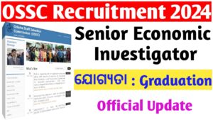 OSSC Senior Economic Investigator Recruitment 2024