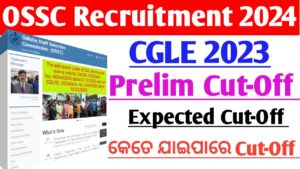 OSSC CGLE 2023 Prelim Expected Cut-Off 