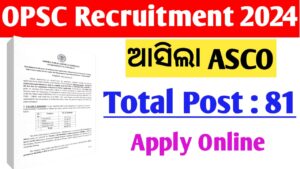 OPSC ASCO Recruitment 2024 Notification Out